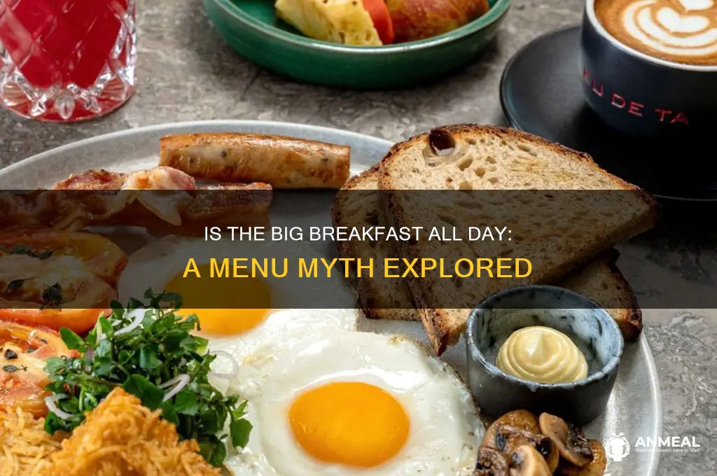 is the big breakfast all day