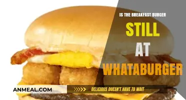 Is Whataburger's Breakfast Burger Still on the Menu?