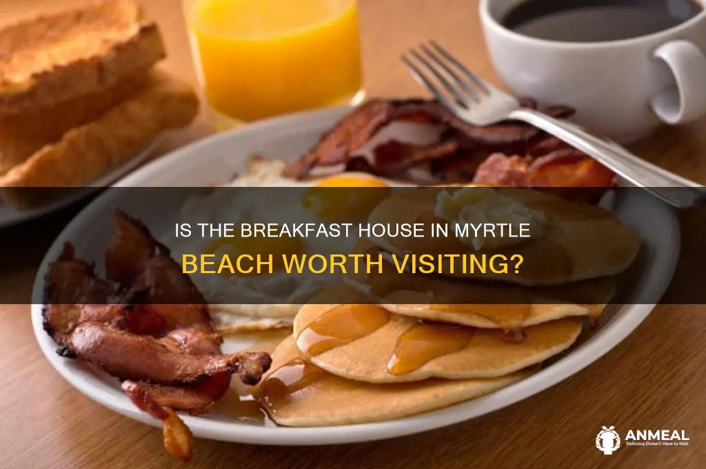 is the breakfast house myrtle beach south carolina