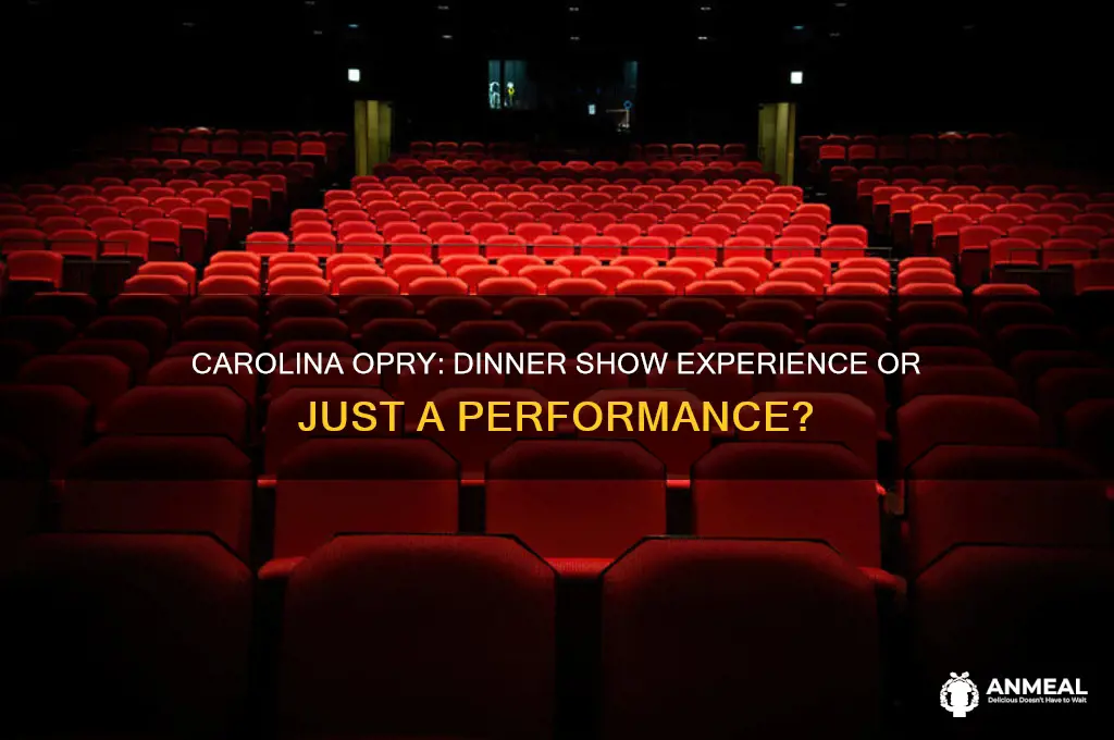 is the carolina opry a dinner show