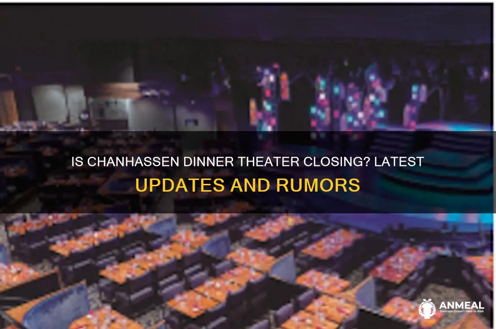 is the chanhassen dinner theater closing