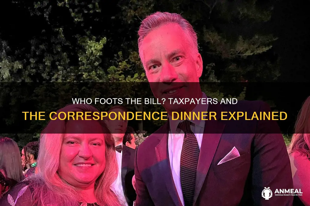 is the correspondence dinner paid for by taxpayers