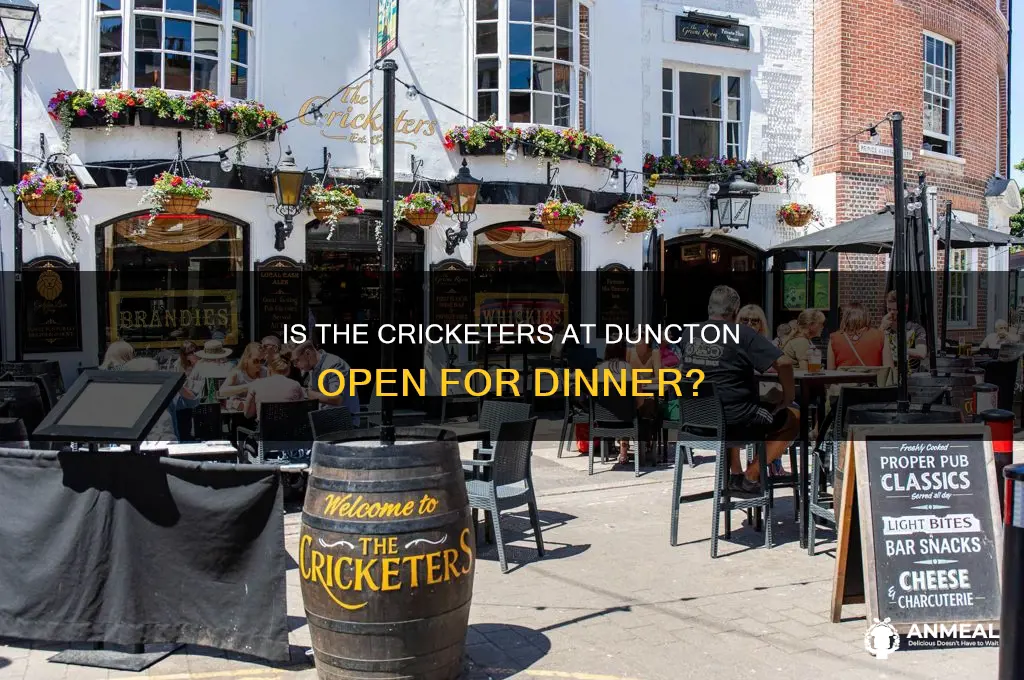 is the cricketers at duncton open for dinner