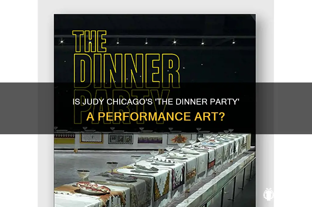 is the dinner party by judy chicago a performance