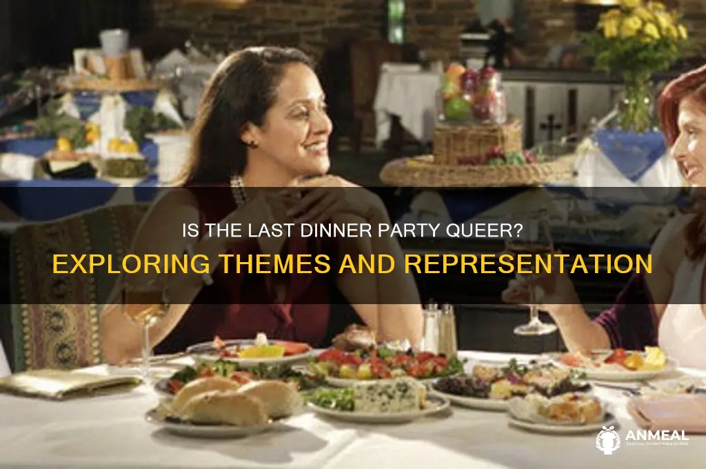 is the last dinner party queer