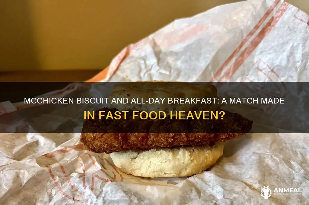 is the mcchicken biscuit and all day breakfast item