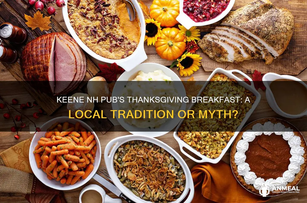 is the pub in keene nh thanksgiving breakfast