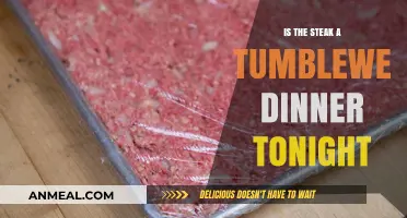 Steak or Tumbleweed: Deciding Tonight's Dinner Dilemma