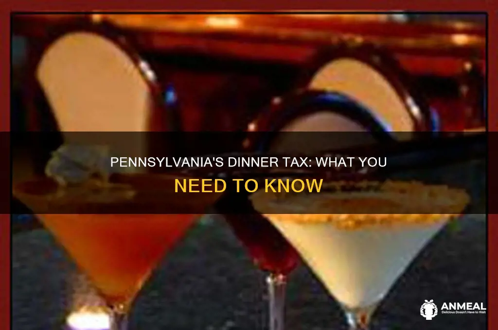 is the tax on dinner in pennsylvania