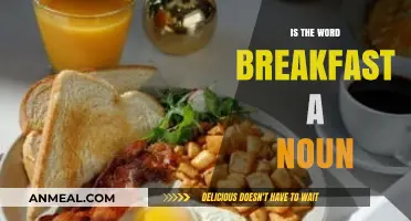 Is Breakfast a Noun? Exploring the Role of This Morning Meal