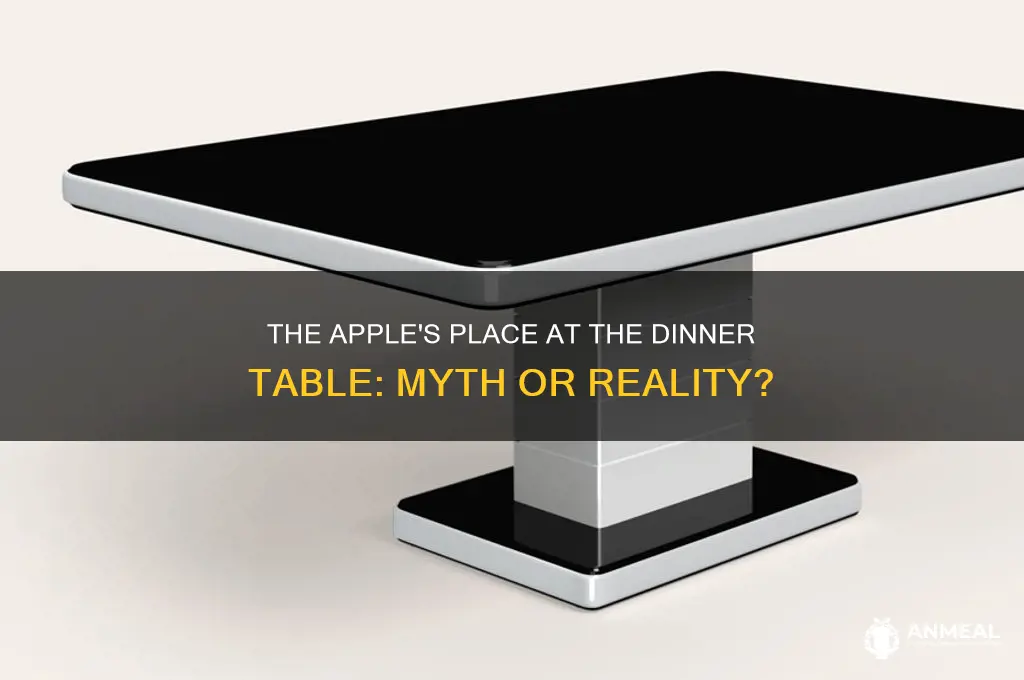 is there a apple of dinner table
