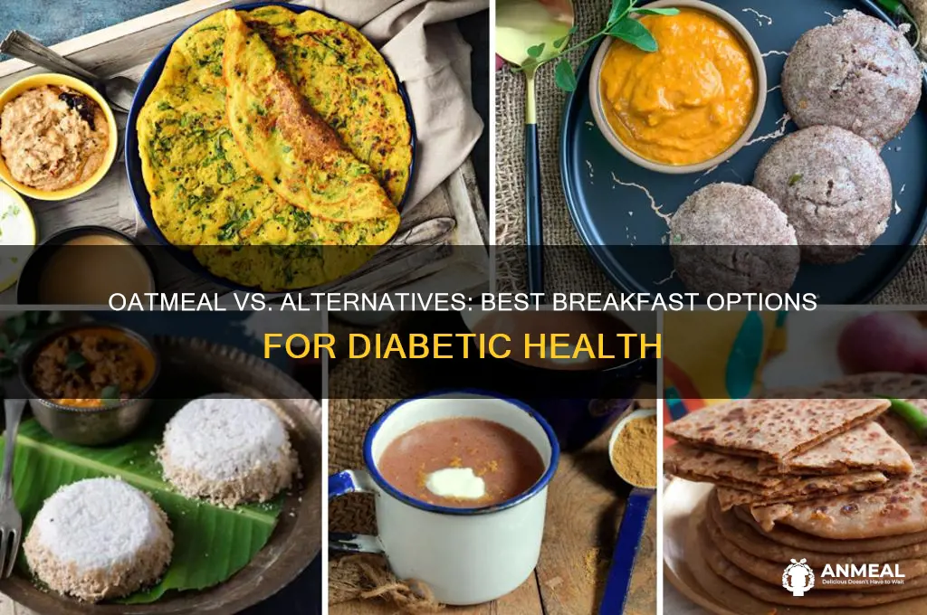is there a better breakfast than oatmeal for diabetics