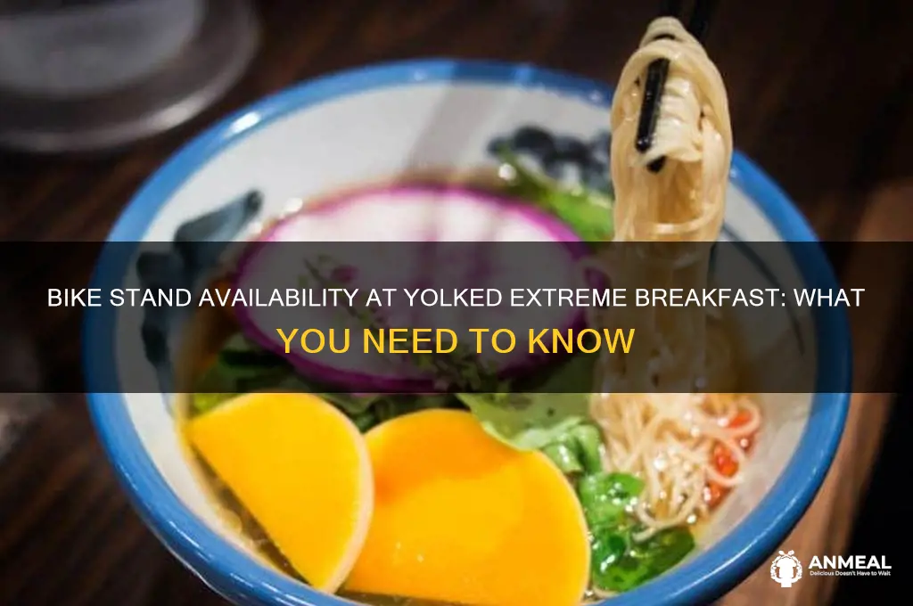 is there a bike stand at yolked extreme breakfast