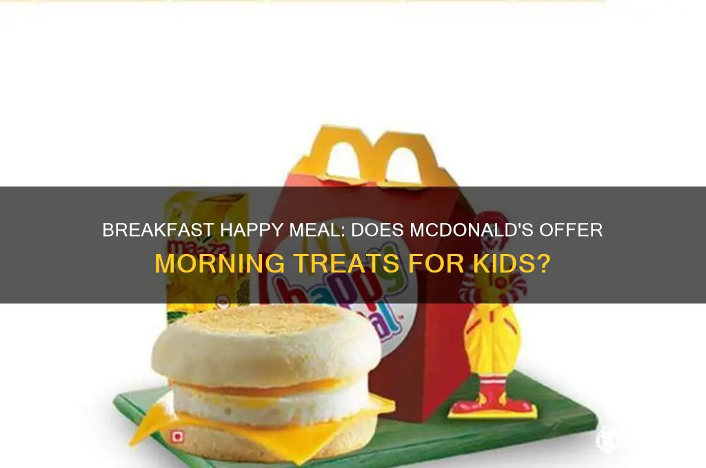 is there a breakfast happy meal
