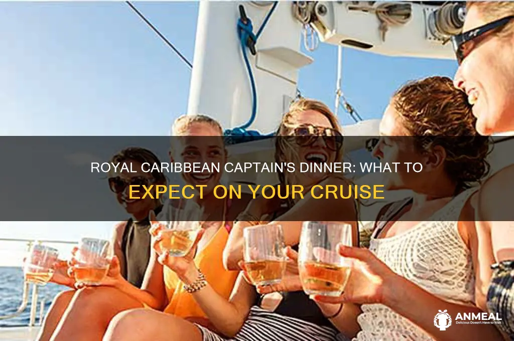 is there a captain dinner on royal caribbean