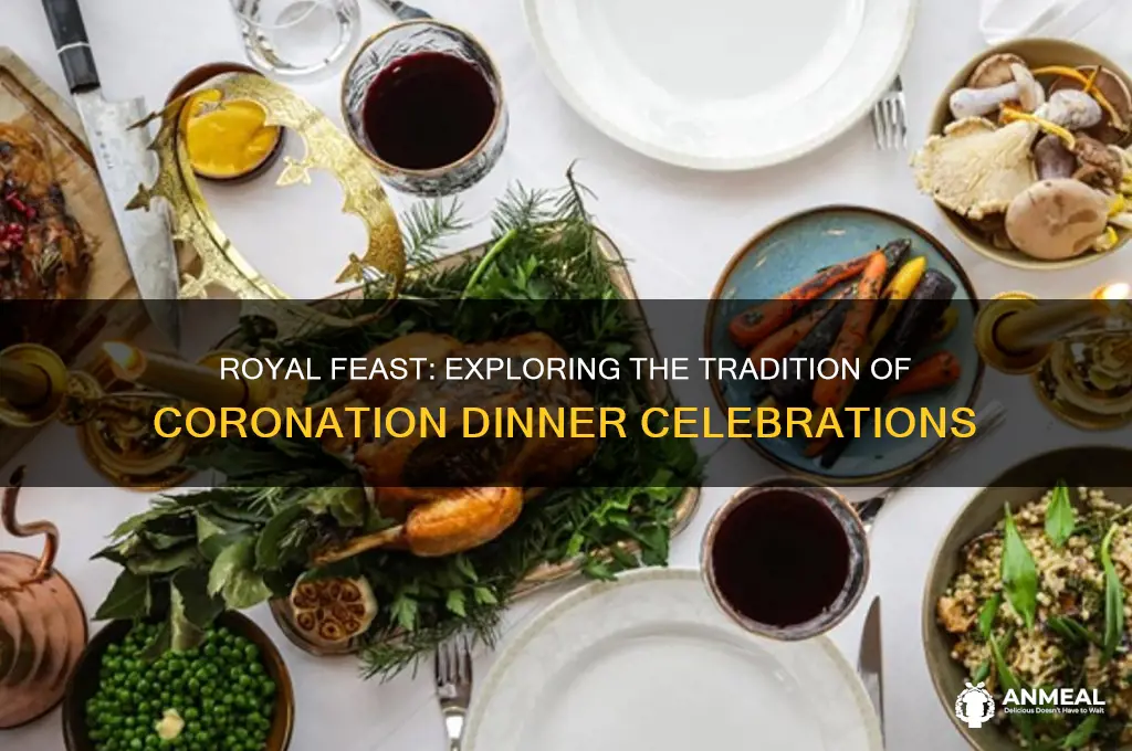 is there a coronation dinner