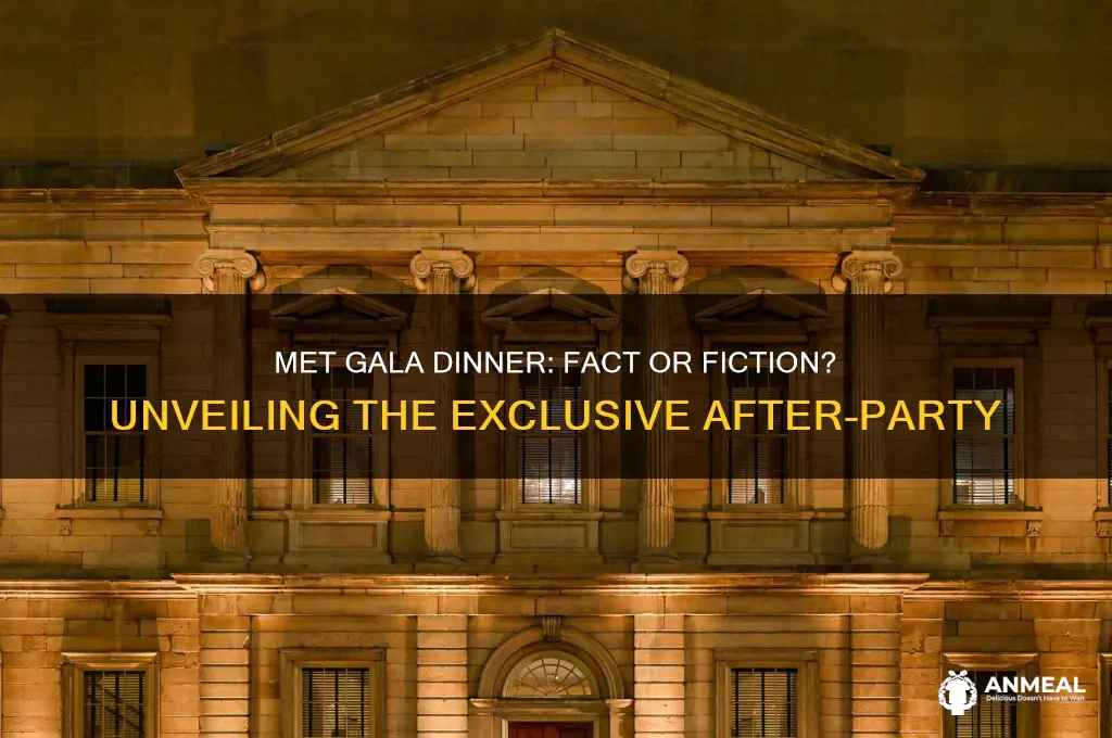 is there a dinner at the met gala