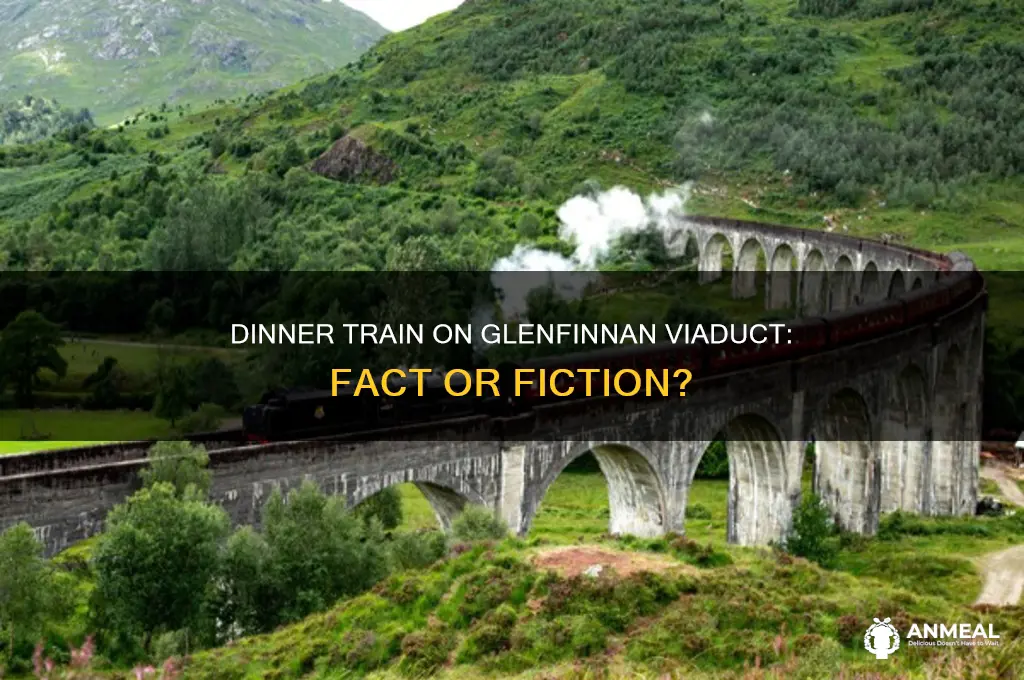 is there a dinner train on the glenfinnan viaduct