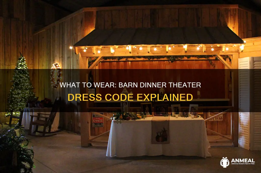 is there a dress code for the barn dinner theater