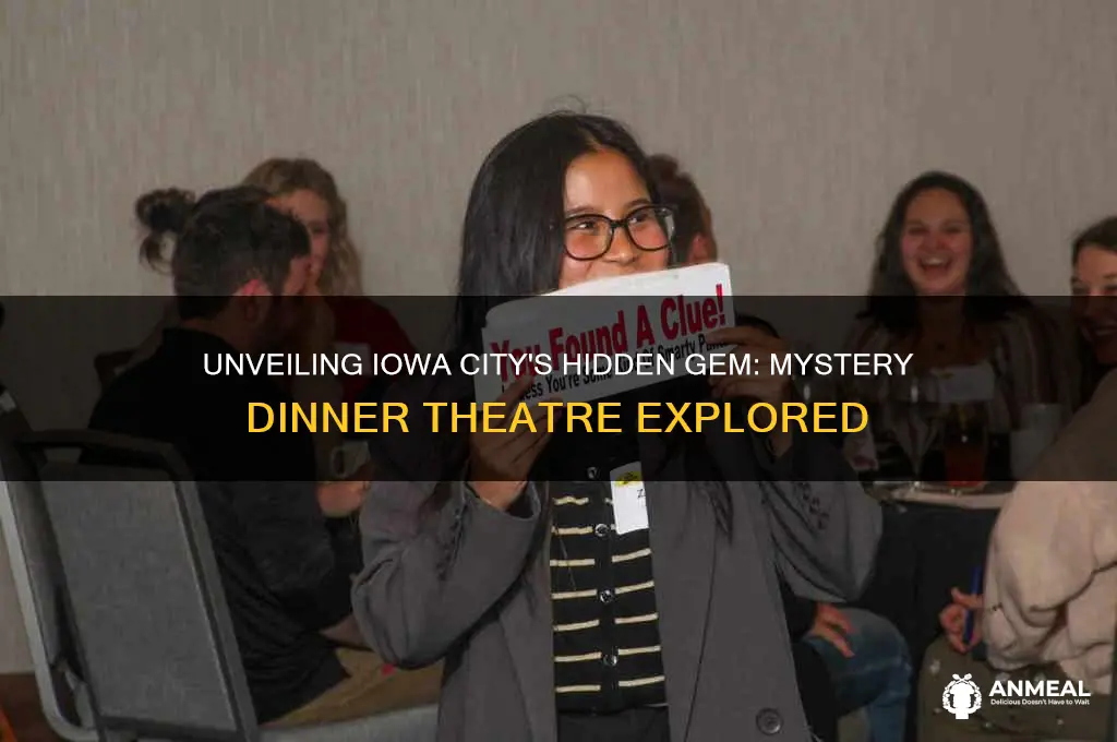 is there a mystery dinner theatre in iowa city