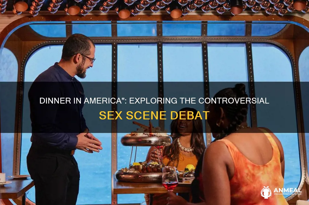 is there a sex scene in dinner in america