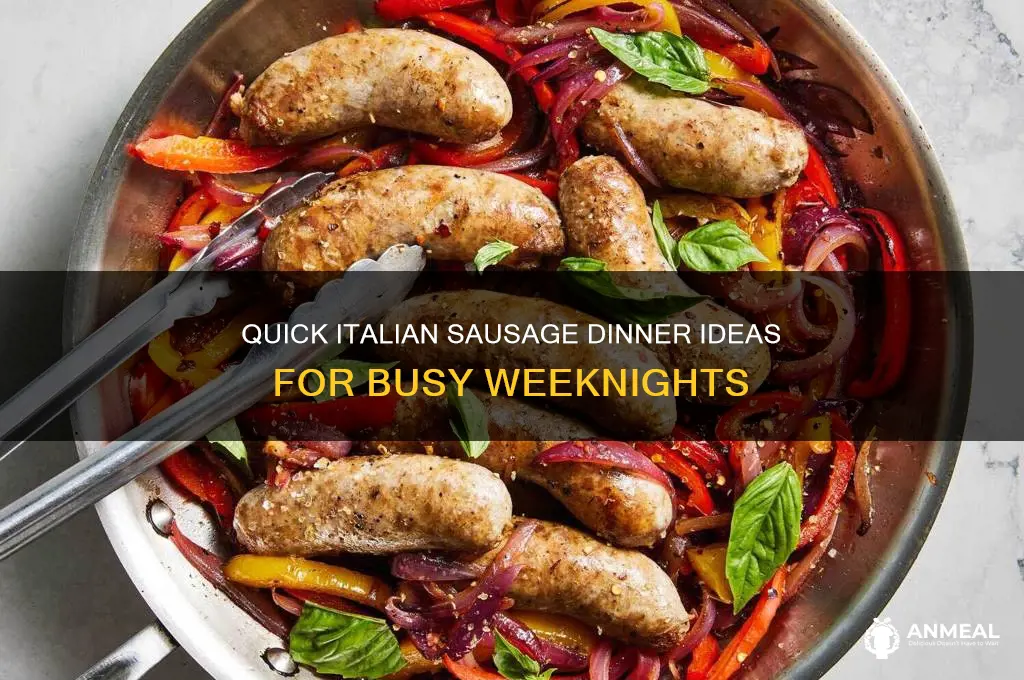 is there a simple dinner using italian sausage
