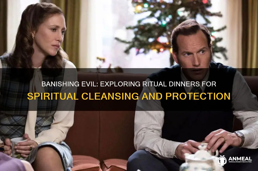 is there a special dinner to get rid of evil