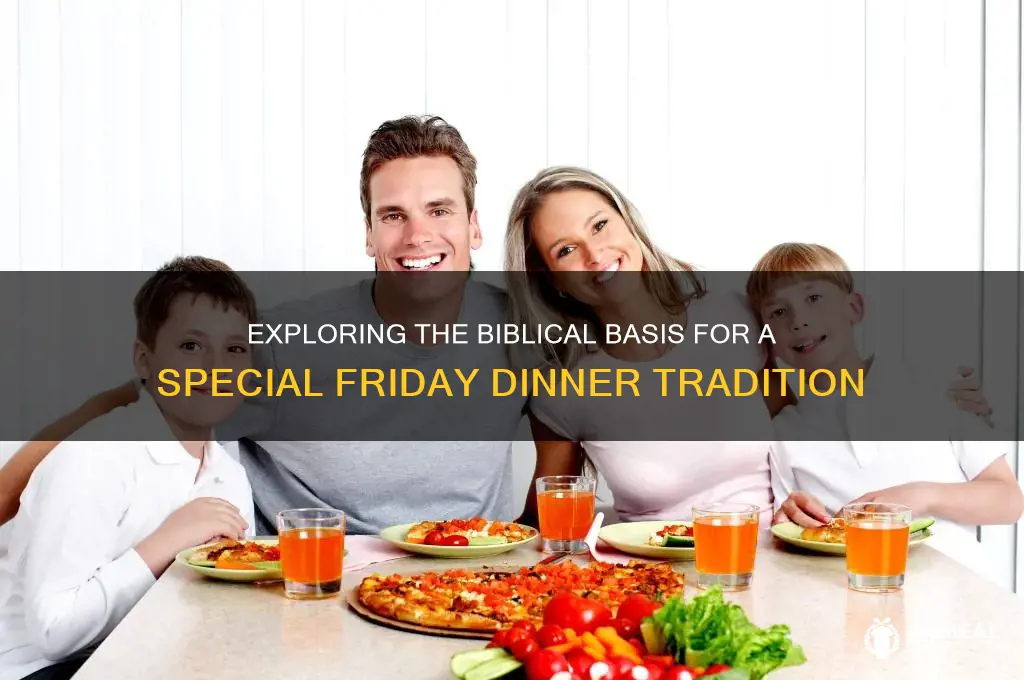 is there a special friday dinner scripture
