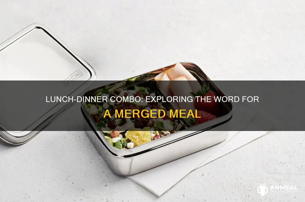 is there a word for lunch and dinner combined