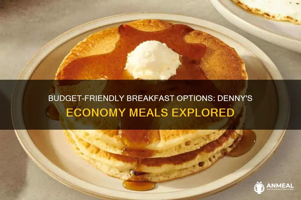 is there any economy meals for breakfast at dennys