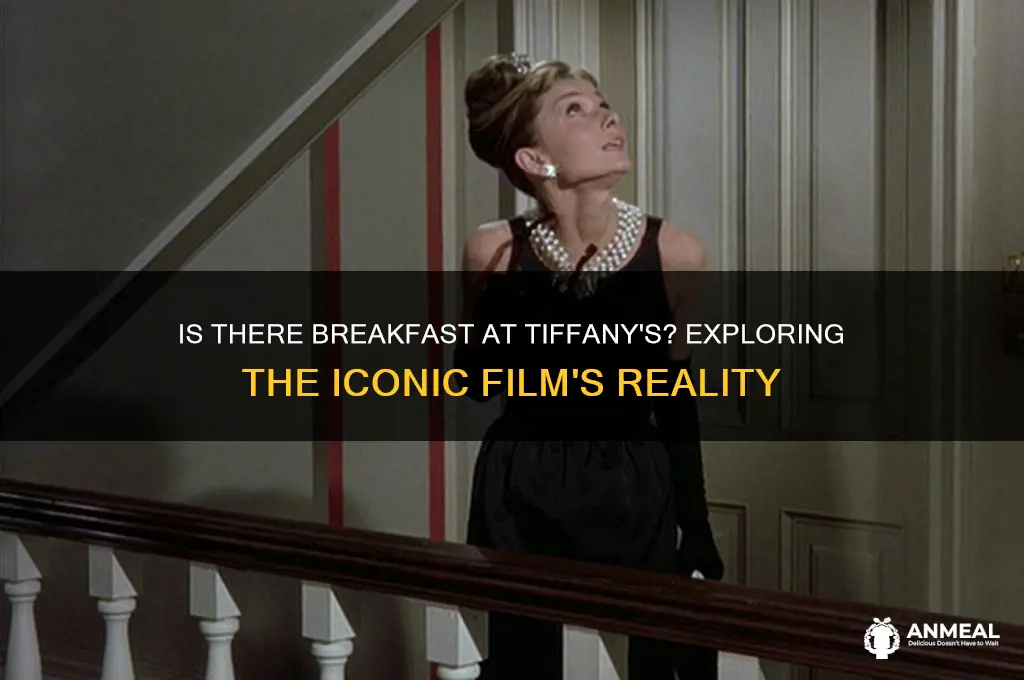 is there breakfast at tiffany