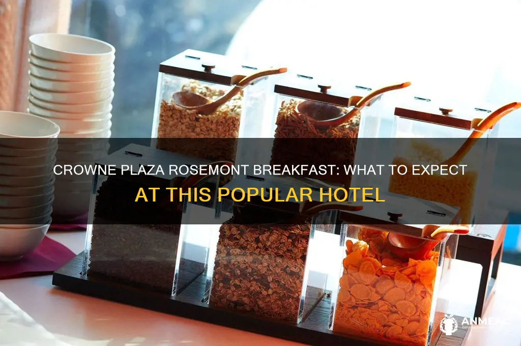 is there breakfast crowne plaza rosemont