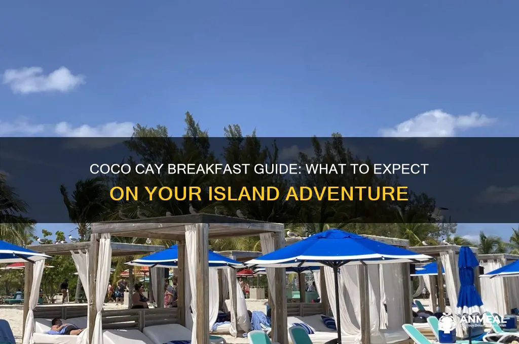 is there breakfast on coco cay