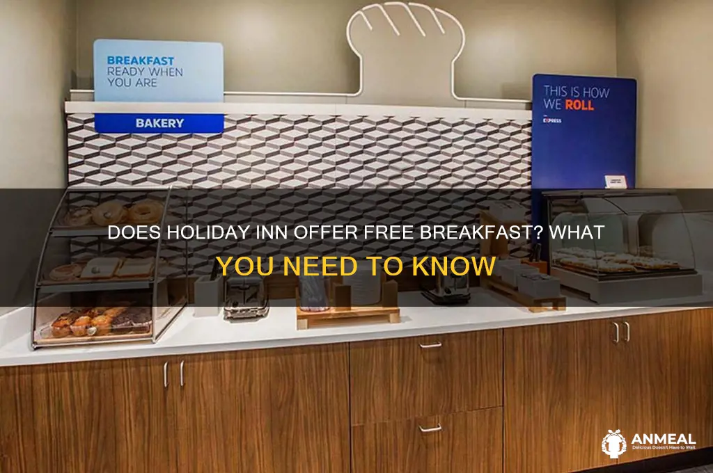 is there complimentary breakfast at holiday inn