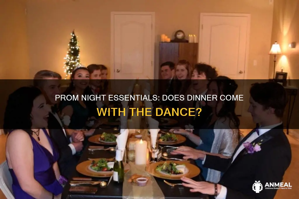 is there dinner at prom