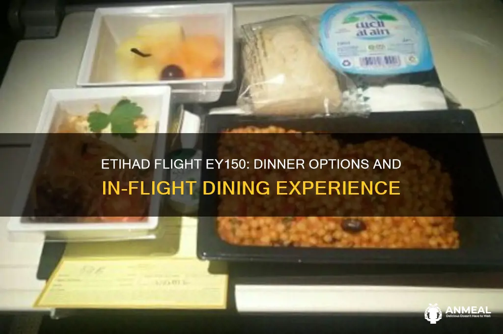 is there dinner on etihad flight ey150