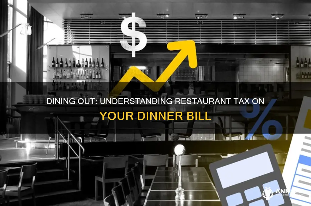 is there tax on dinner in restaurants