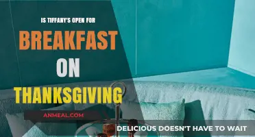 Tiffany's Thanksgiving Breakfast: Open or Closed on the Holiday?