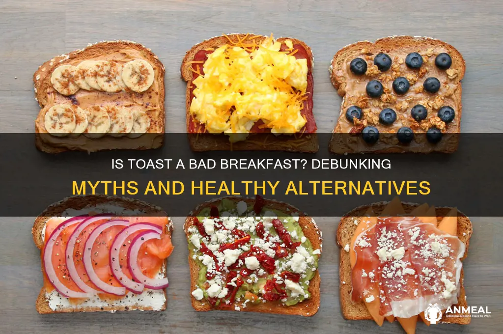 is toast a bad breakfast
