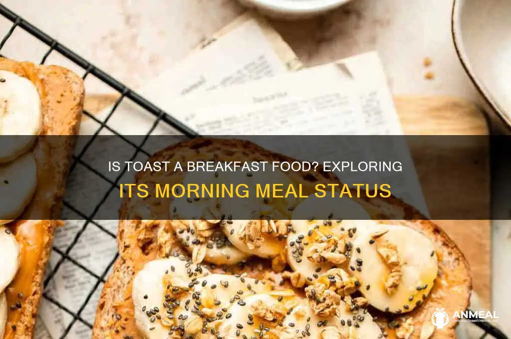 is toast a breakfast food