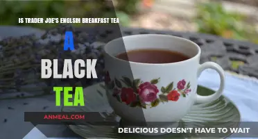 Trader Joe's English Breakfast Tea: Is It Truly a Black Tea?