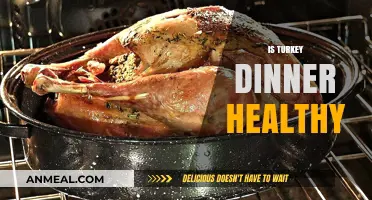 Is Turkey Dinner Healthy? Uncovering Nutritional Benefits and Potential Drawbacks