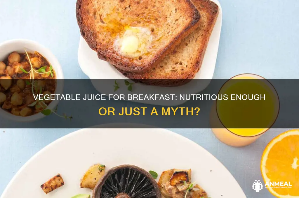 is vegetable juice enough for breakfast