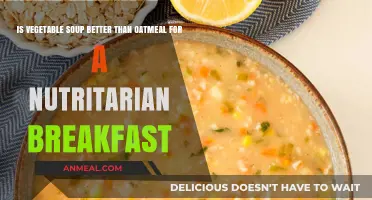 Nutritarian Breakfast Debate: Vegetable Soup vs. Oatmeal - Which Wins?