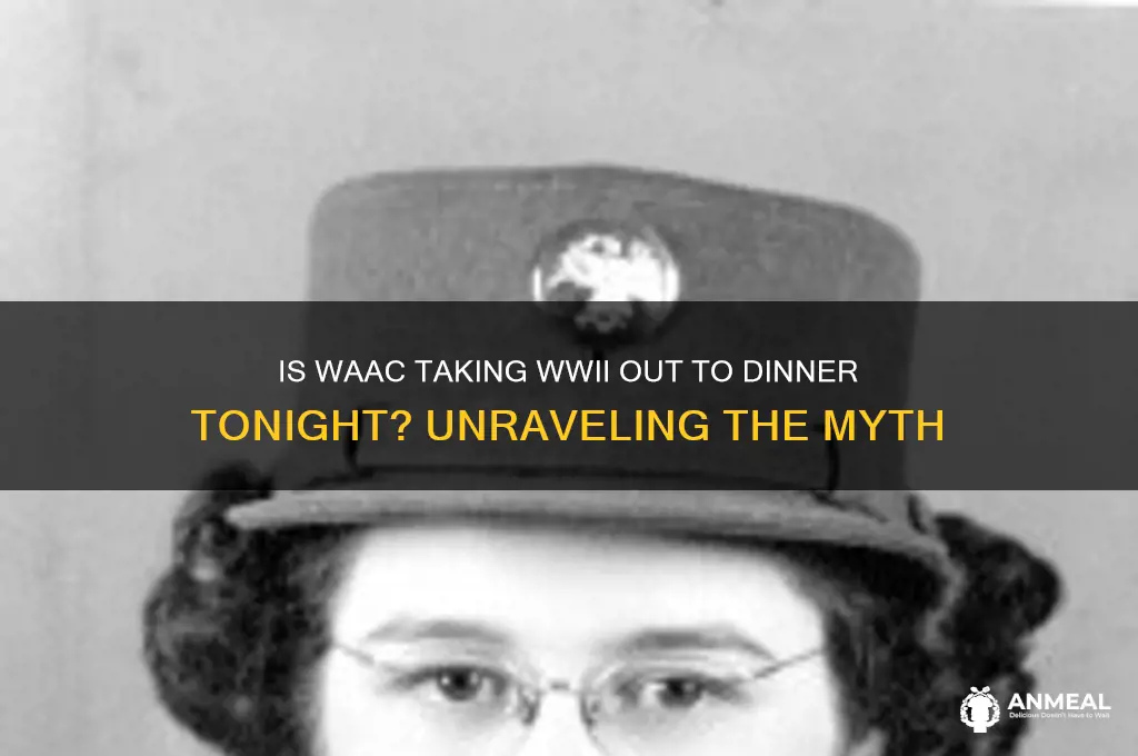 is waaf taking thr ww2 out to dinner tonight