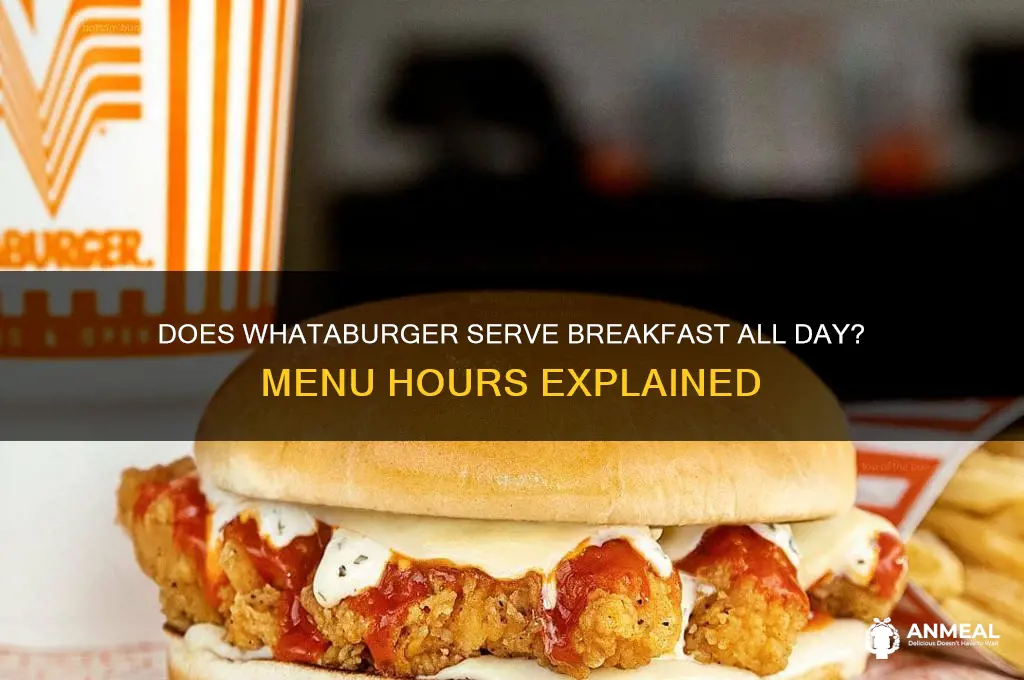 is whataburger breakfast all day