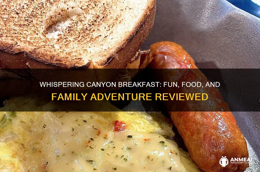 is whisperign canyon fun for breakfast