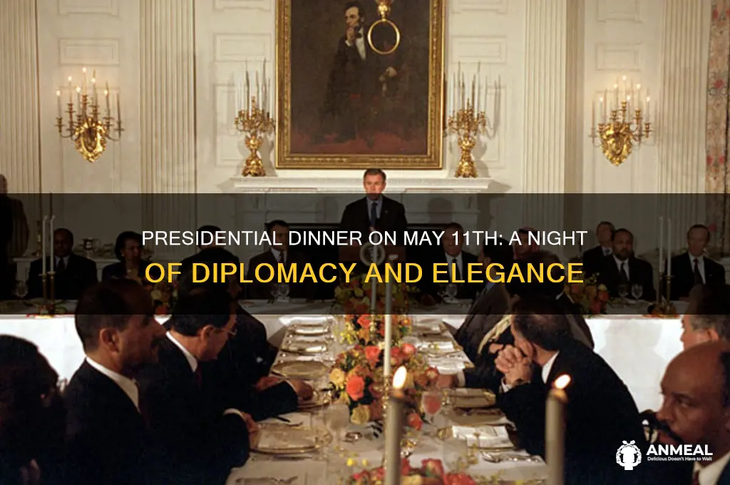 may 11th presidential dinner