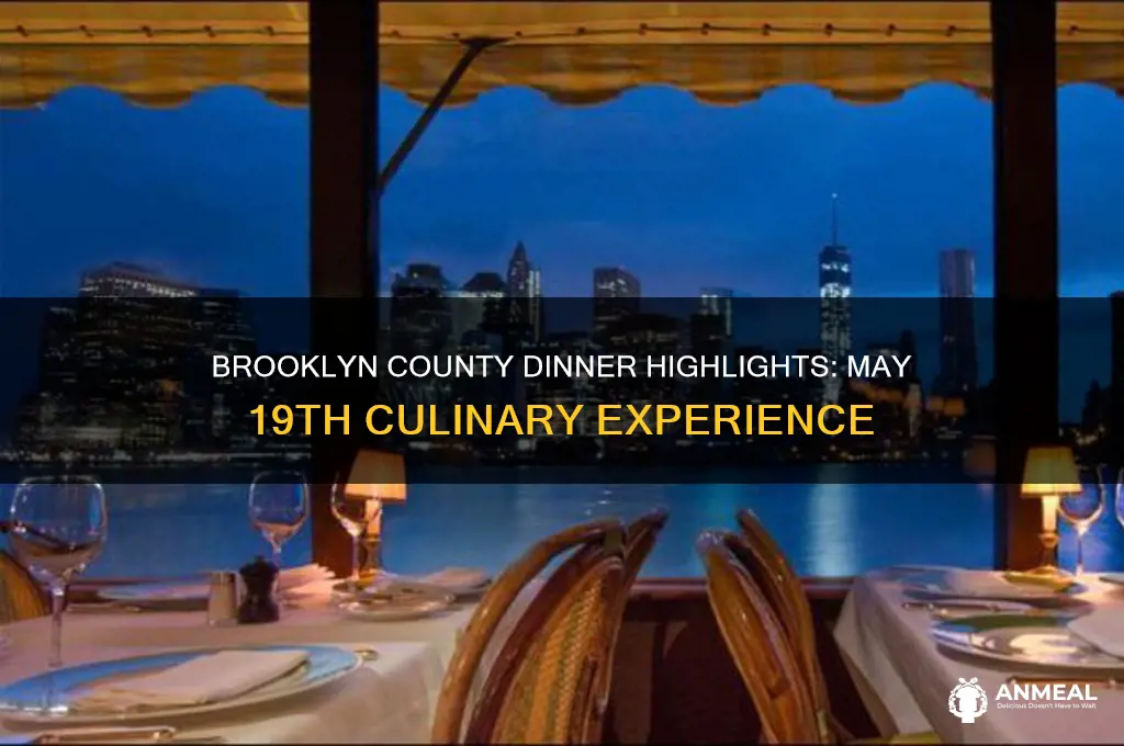 may 19 brooklyn county dinner