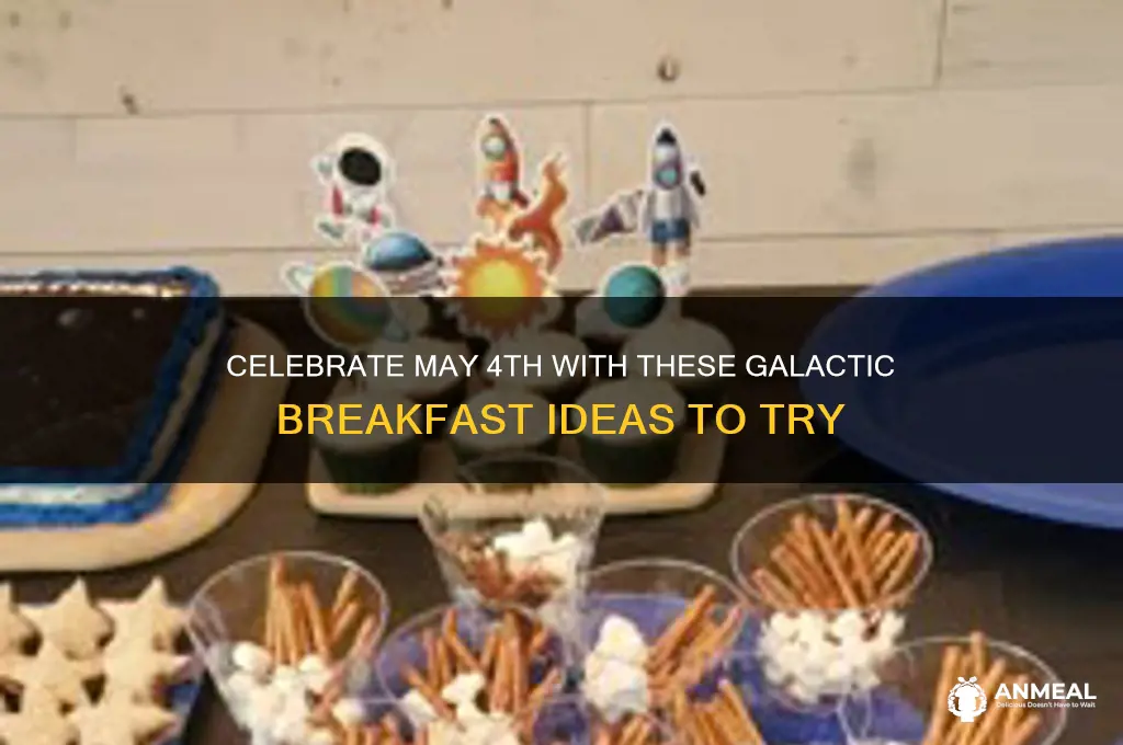 may 4th breakfast ideas